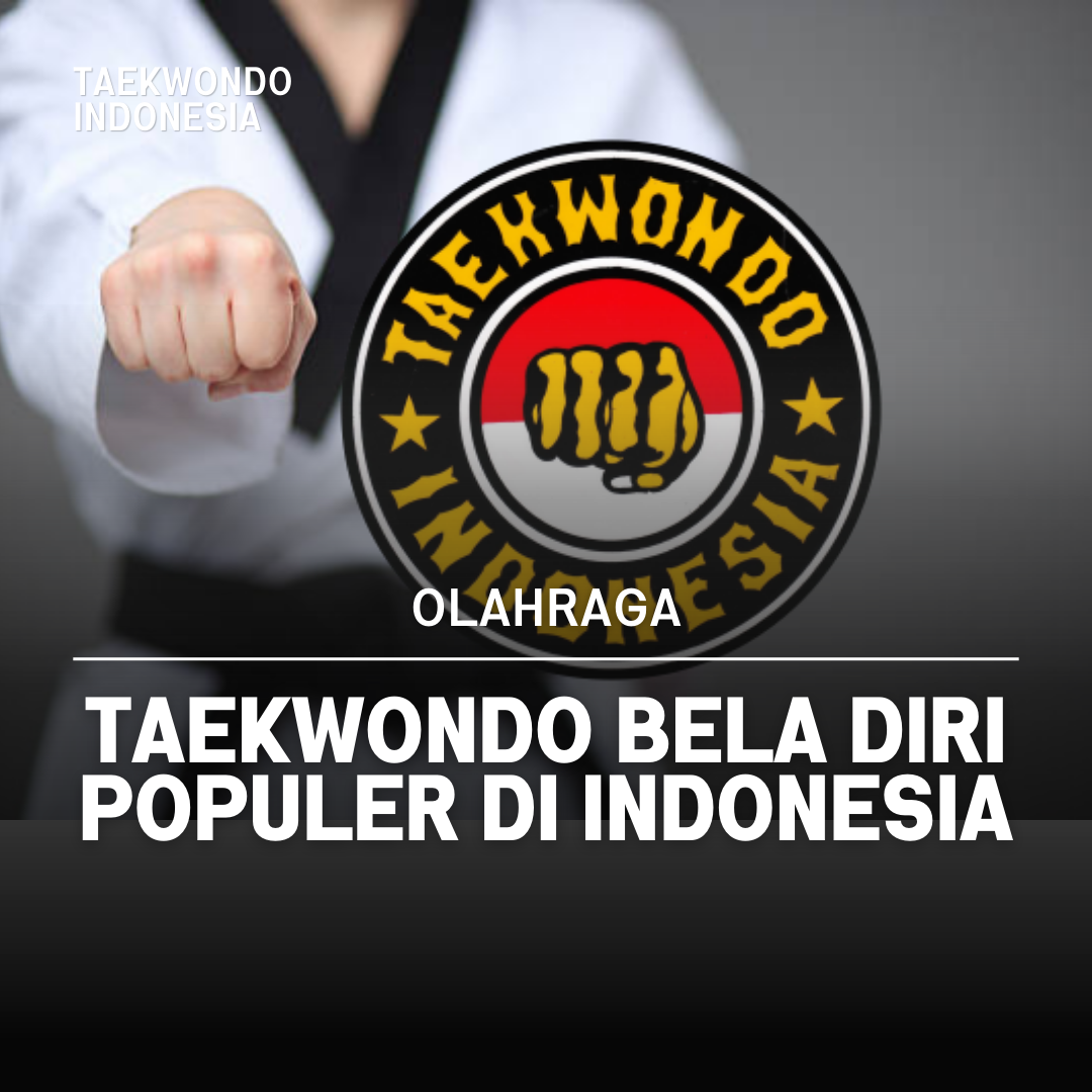 Kejuaraan Dunia Taekwondo: Puncak Prestasi dalam Seni Bela Diri Taekwondo Indonesia Dojang yinyangkebumen